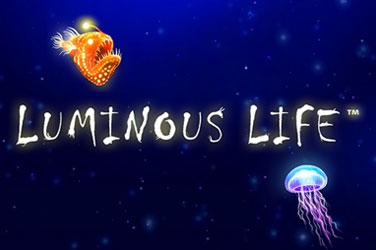 Luminous life